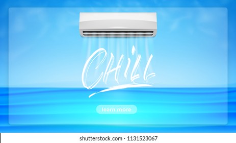Air conditioner concept illustration. Chill lettering text and realistick conditioner with cold air flows breeze and ocean background. Air conditioning hero image