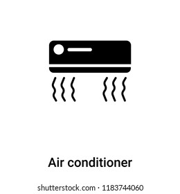 Air conditioner icon vector isolated on white background, logo concept of Air conditioner sign on transparent background, filled black symbol