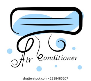 Air conditioner on a white background. Lettering. Vector illustration in doodle style