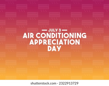 Air Conditioning Appreciation Day. July 3. Seamless pattern air conditioning. Gradient background. Eps 10.