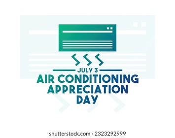 Air Conditioning Appreciation Day. July 3. Eps 10.