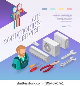 Air conditioning service. Isometric interior repairs concept. Worker, equipment and items isometric icon. Builder in uniform, professional tools, conditioners. Vector flat 3d illustration.