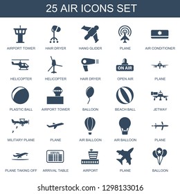 air icons. Trendy 25 air icons. Contain icons such as airport tower, hair dryer, hang glider, plane, air conditioner, helicopter, open plastic ball. icon for web and mobile.