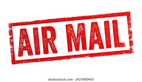 Air Mail - a postal service that delivers mail through the use of aircraft, text concept stamp