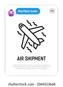 Icono de línea delgada de envío aéreo. Ilustración vectorial para el servicio de entrega o empresa logística.