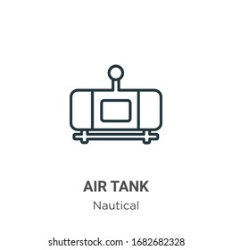 Air tank outline vector icon. Thin line black air tank icon, flat vector simple element illustration from editable nautical concept isolated stroke on white background