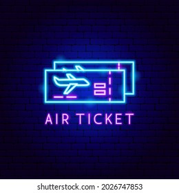 Air Ticket Neon Label. Vector Illustration of Airplane Promotion.