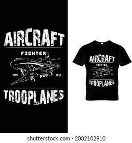 Aircraft Fighter Pro Trooplanes T-Shirt