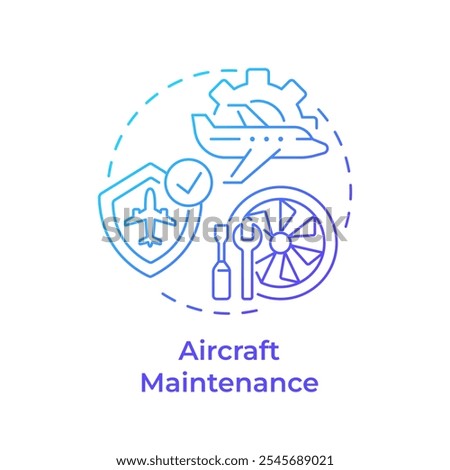 Aircraft maintenance blue gradient concept icon. Safety regulation, reliability. Engineering, technology. Round shape line illustration. Abstract idea. Graphic design. Easy to use in infographic