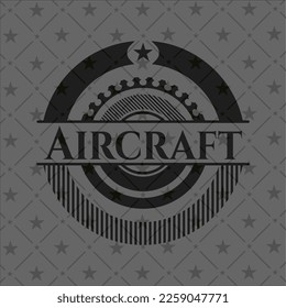 Aircraft realistic black emblem. Vector Illustration. Detailed. 