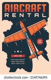 Aircraft rental service vintage poster with retro plane or airplane. Vector air travel, old aviation flight tours and pilot training banner with retro aeroplane or monoplane, propeller engine aircraft