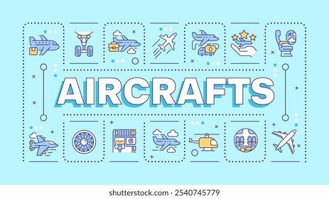 Aircrafts light blue word concept. Airline management, aviation. Transport, travelling. Typography banner. Vector illustration with title text