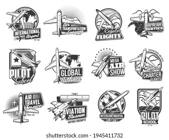 Airline flights, air transport retro icons set. International airport, transportation company and airfreight service, air show, aviation history museum and pilot school engraved emblems with planes