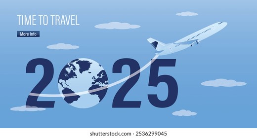 Avión volando alrededor del mundo en 2025 sobre fondo azul del cielo. Es hora de viajar. Anuncio Horizontal. Vacaciones, viaje global. Cartel imprimible, diseño para el Web o la comercialización. Ilustración vectorial plana