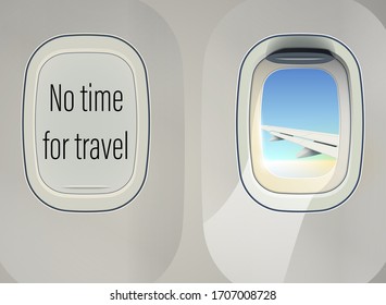 Airplane illuminator No Time For Travel banner. Modern interior Journey vacation. Travel Aircraft window. Commercial Airplane illuminator banner