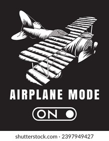 Airplane Mode On T-shirt Design Vector Design Tshirt Design Airplanes Vector Design