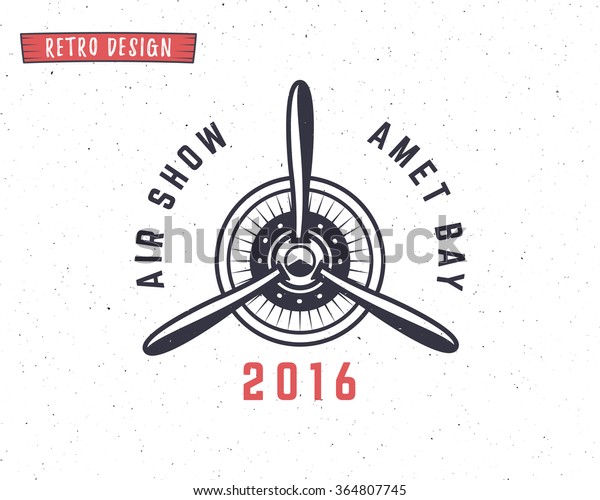Airplane propeller emblem. Biplane label. Retro\
Plane badges, design elements. Vintage prints for t shirt. Aviation\
stamp. Air tour logo. Travel logotype. Isolated on white textured\
background. Vector