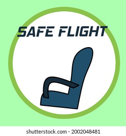 Airplane seat with "Safe Flight" written on it