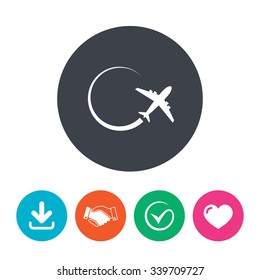 Airplane sign icon. Travel trip symbol. Download arrow, handshake, tick and heart. Flat circle buttons.