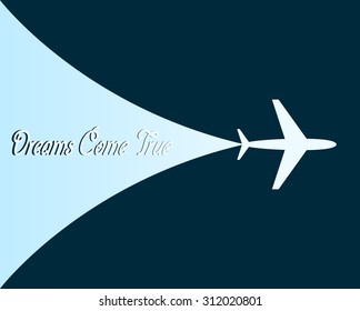 Airplane in the sky with tagline "Dreams come true" -  Travel concept illustration. Vector