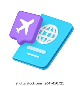 Airplane in speech bubble above blue passport with globe symbolizing travel, booking, vacation, and flight services for digital and business use. 3d icon realistic vector illustration