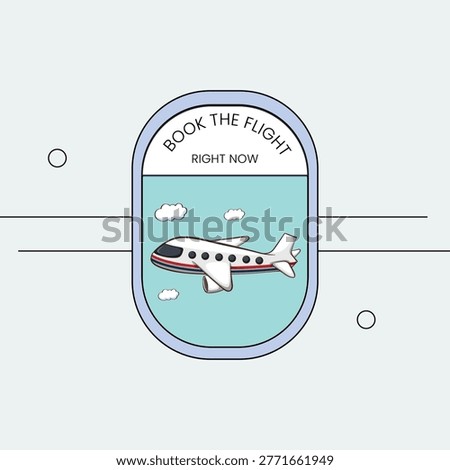 Airplane Window View Illustration with “Book the Flight Right Now” Travel Concept Vector