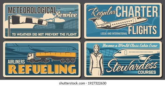 Airport, aviation retro vector banners. Meteorological service, airplane regular charter flights, airliner refueling, stewardess courses. Air traffic and international airlines planes, aircraft cards