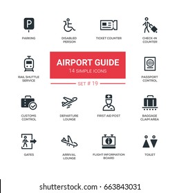 Guía del aeropuerto - modernos iconos vectoriales, pictogramas set. Estacionamiento, vestíbulo, entrada, registro de entrada, pasaporte, aduanas, salida, salón de llegada, tablero de información de vuelo, área de reclamo de equipaje, puerta, aseo, puesto de primeros auxilios
