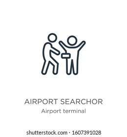 Airport searchor icon. Thin linear airport searchor outline icon isolated on white background from airport terminal collection. Line vector sign, symbol for web and mobile