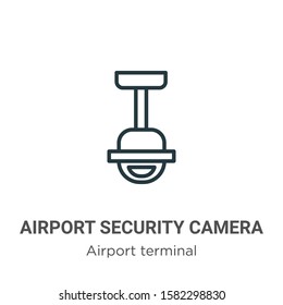 Airport security camera outline vector icon. Thin line black airport security camera icon, flat vector simple element illustration from editable airport terminal concept isolated on white background