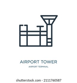 icono de la línea delgada de la torre del aeropuerto. aeropuerto, iconos lineales de vuelo del concepto de terminal de aeropuerto señal de contorno aislado. Elemento de símbolo de ilustración vectorial para diseño web y aplicaciones.
