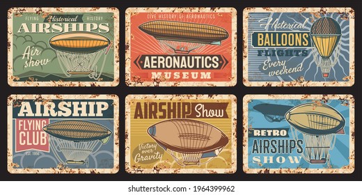 Airship and hot air balloon vintage plates of vector air travel and aircraft design. Retro hot air balloons, airship, aerostat, dirigible or blimp with basket, gondola and propeller grunge tin plates