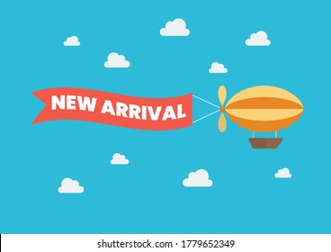 Airship pulls the banner with word NEW ARRIVAL on it. Flat style design. Vector illustration