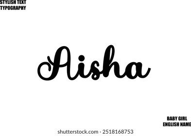 Aisha Woman's Name Hand Drawn Lettering Vector Cursive Text Typography