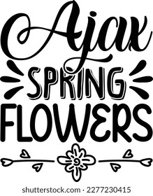Ajax Spring Flowers t shirt design