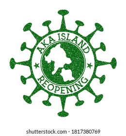 Aka Island Reopening Stamp. Green round badge of island with map of Aka. Reopening after lockdown. Vector illustration.