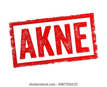 AKNE is the German term for ACNE, is a common skin condition that occurs when hair follicles become clogged with oil and dead skin cells, text concept stamp. No AI generated content