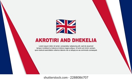 Akrotiri And Dhekelia Flag Abstract Background Design Template. Akrotiri And Dhekelia Independence Day Banner Cartoon Vector Illustration. Akrotiri And Dhekelia Flag