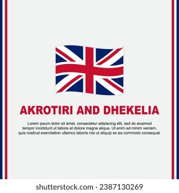 Akrotiri And Dhekelia Flag Background Design Template. Akrotiri And Dhekelia Independence Day Banner Social Media Post. Cartoon