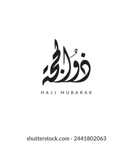 Al Hajj Mubarak Creative Calligraphy. Happy Hajj is an Arabic quote use after Hajj Time for greeting people.