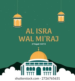 Al Isra Wal Miraj background. isra miraj celebration. Prophet Muhammad. Cartoon Vector illustration design for Poster, Banner, Greeting, Card, Flyer, Post, Cover