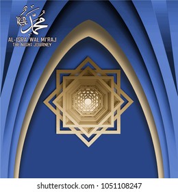 Al isra wal miraj translation Muhammad peace be upon him the night journey islamic blue brown mosque silhouette arabic ornament paper cutting style for greeting card banner  background