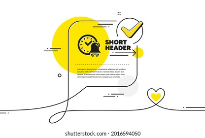 Icono de campana de alarma. Burbuja de chat de marca de línea continua. Señal de tiempo o reloj. Icono de campana de alarma en comentario de chat. Habla con un cartel cardíaco. Vector
