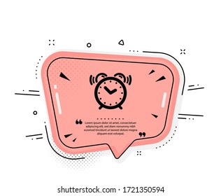 Alarm clock icon. Quote speech bubble. Time sign. Watch symbol. Quotation marks. Classic alarm clock icon. Vector