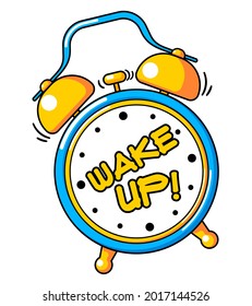 Alarm clock with the words "wake up!" in cartoon style