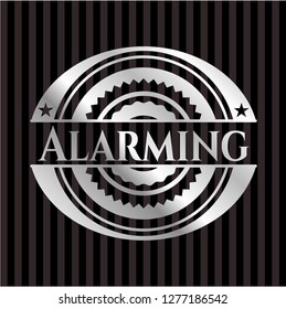 Alarming silver badge