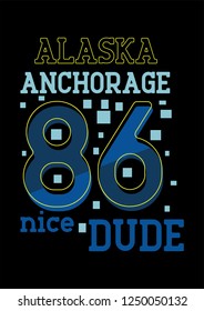 alaska anchorage nice dude,t-shirt design