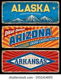 Alaska, Arizona and Arkansas states retro metal plates. USA states old road sings, rusty signboard or worn signposts. Snowy mountain peaks, inscription vintage typography and rust texture frame vector