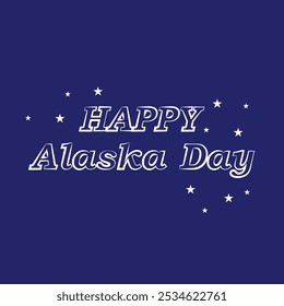  Alaska Day banner. Holiday celebration on October 18. Vector template for typography poster, postcard, flyer, etc. eps10