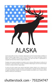 Alaska and flag of USA that is made up of stripes and stars, icon of reindeer, headline and given information below isolated on vector illustration